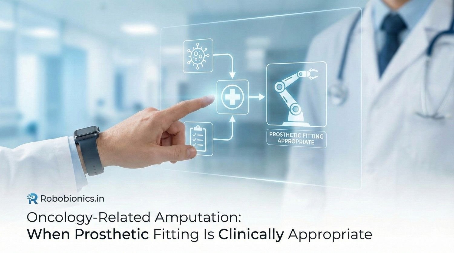 Oncology-Related Amputation: When Prosthetic Fitting Is Clinically Appropriate